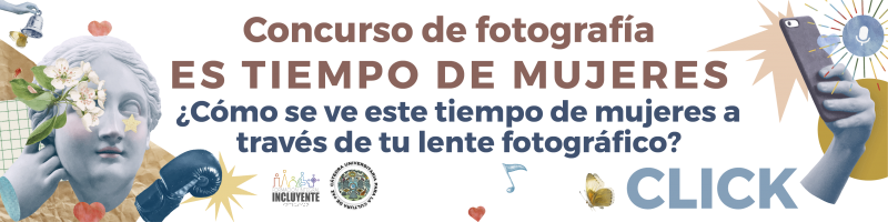 Convocatoria del Concurso de Fotografía: Es tiempo de Mujeres. 