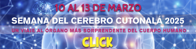 Semana del Cerebro CUTonalá 2025. Dar click para conocer más información de el evento, del 10 al 13 de marzo.